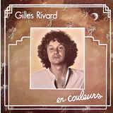 GILLES RIVARD / En Couleurs